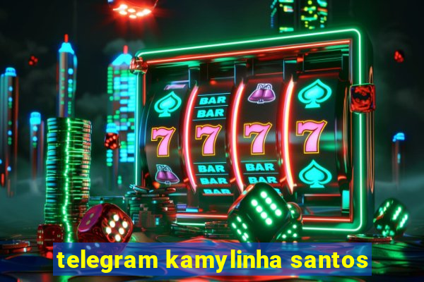 telegram kamylinha santos